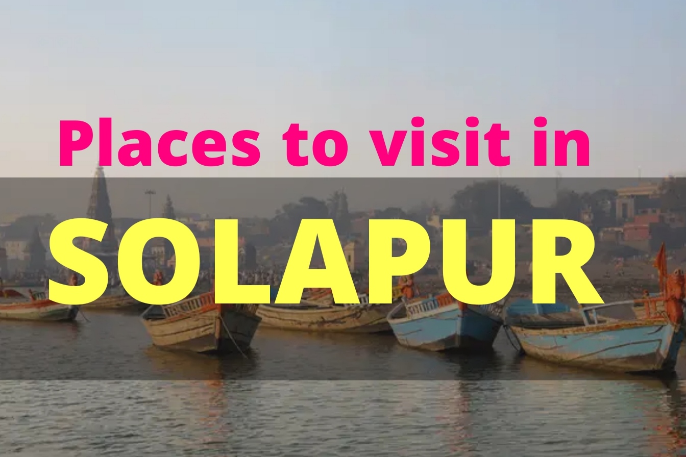 Best Places To Visit In Solapur Marathi